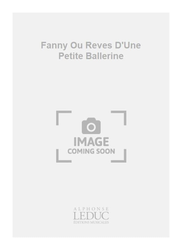 Fanny Ou Reves D'Une Petite Ballerine